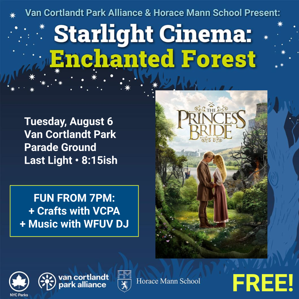 Join Van Cortlandt Park Alliance and watching the final movie of the season...The Princess Bride